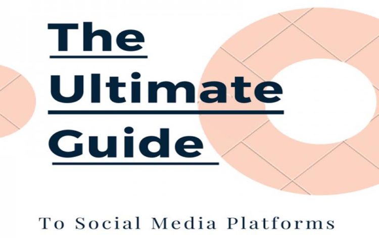 The Ultimate Guide to Social Media Platforms